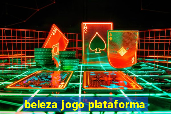 beleza jogo plataforma